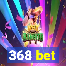 368 bet